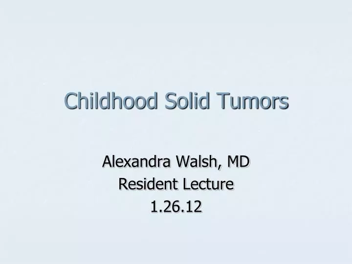 childhood solid tumors