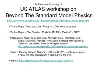 An Executive Summary of US ATLAS workshop on Beyond The Standard Model Physics