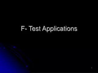 F- Test Applications