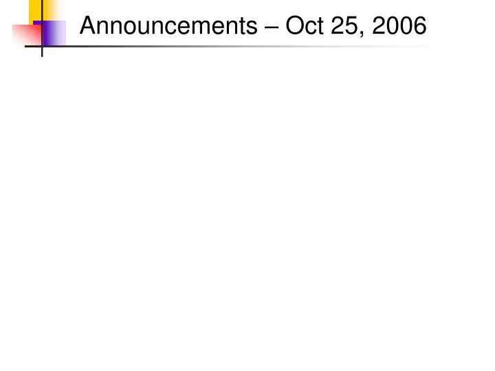 announcements oct 25 2006