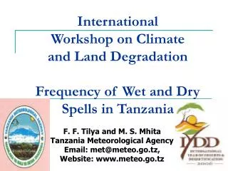 International Workshop on Climate and Land Degradation Frequency of Wet and Dry Spells in Tanzania