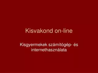 Kisvakond on-line