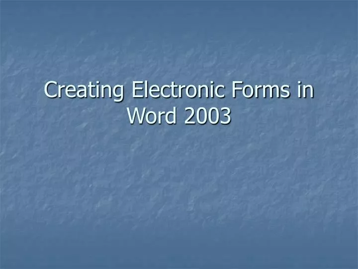 creating electronic forms in word 2003