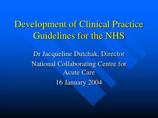 Development of Clinical Practice Guidelines for the NHS