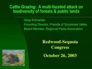 Cattle Grazing: A multi-faceted attack on biodiversity of forests &amp; public lands