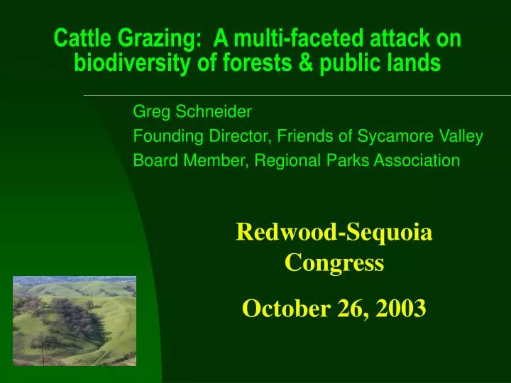 cattle grazing a multi faceted attack on biodiversity of forests public lands