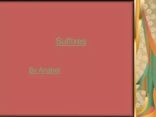 Suffixes By Anabel -able Changeable- able to change