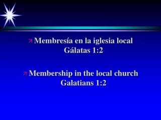 Membresía en la iglesia local Gálatas 1:2 Membership in the local church Galatians 1:2