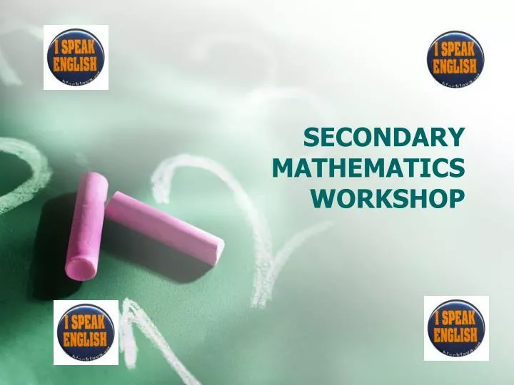 secondary mathematics workshop