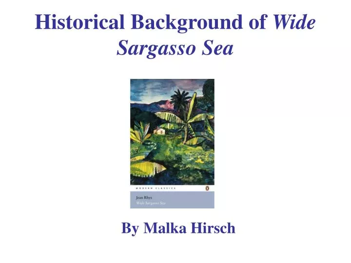 historical background of wide sargasso sea