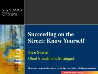 Succeeding on the Street: Know Yourself