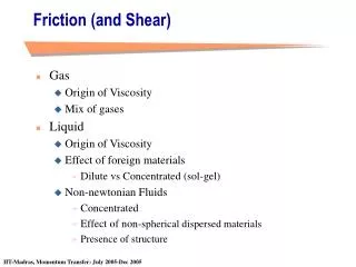 Friction (and Shear)