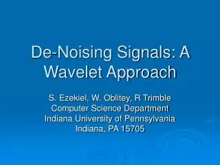 De-Noising Signals: A Wavelet Approach
