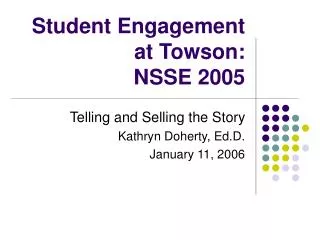 Student Engagement at Towson: NSSE 2005