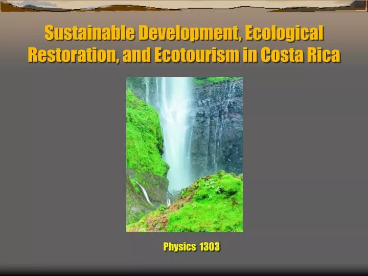 sustainable development ecological restoration and ecotourism in costa rica
