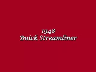 1948 Buick Streamliner