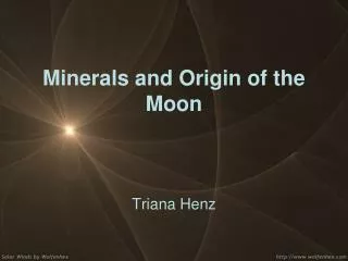 Minerals and Origin of the Moon