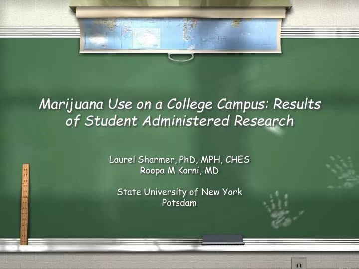 marijuana use on a college campus results of student administered research