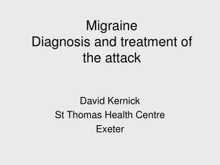 Migraine Diagnosis and treatment of the attack