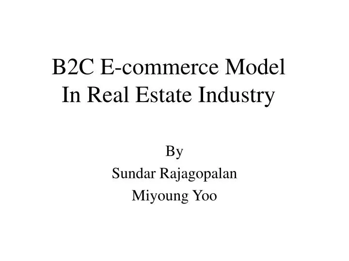 b2c e commerce model in real estate industry