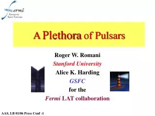 A Plethora of Pulsars