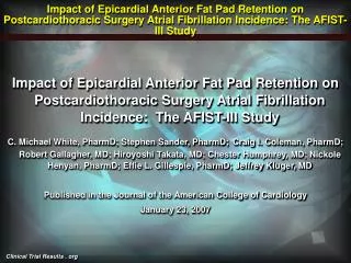 Impact of Epicardial Anterior Fat Pad Retention on Postcardiothoracic Surgery Atrial Fibrillation Incidence: The AFIST-I
