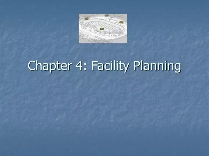 chapter 4 facility planning