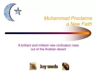Muhammad Proclaims a New Faith