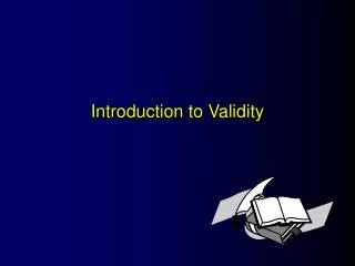 Introduction to Validity