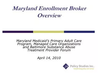 Maryland Enrollment Broker Overview
