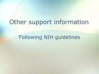 Other support information