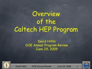 David Hitlin DOE Annual Program Review June 29, 2009