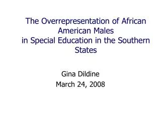 The Overrepresentation of African American Males in Special Education in the Southern States