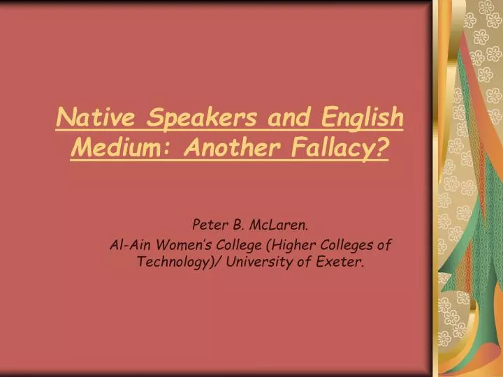 native speakers and english medium another fallacy