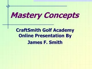 Mastery Concepts