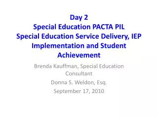 Day 2 Special Education PACTA PIL Special Education Service Delivery, IEP Implementation and Student Achievement