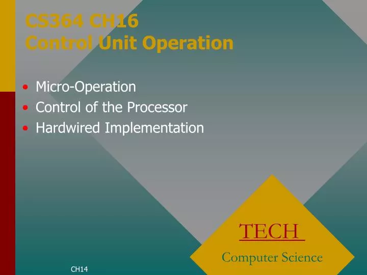 cs364 ch16 control unit operation
