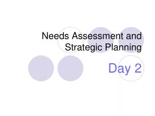 Needs Assessment and Strategic Planning