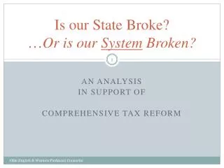 Is our State Broke? … Or is our System Broken?