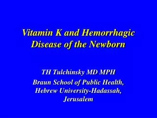 Vitamin K and Hemorrhagic Disease of the Newborn