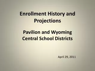 Enrollment History and Projections