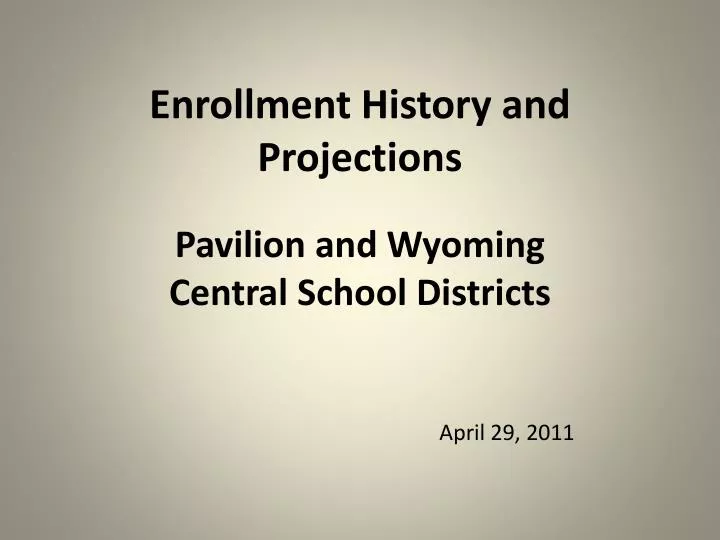 enrollment history and projections