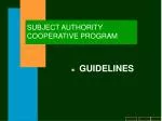 SUBJECT AUTHORITY COOPERATIVE PROGRAM - slide 1