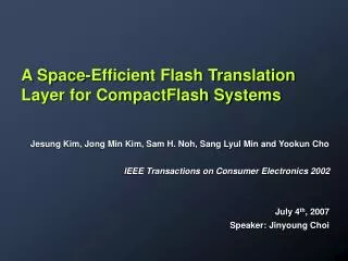 A Space-Efficient Flash Translation Layer for CompactFlash Systems