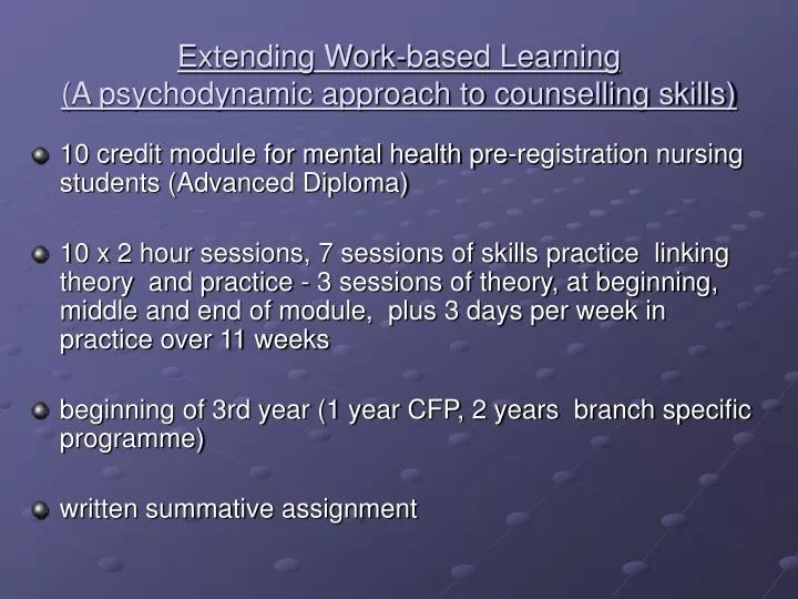 extending work based learning a psychodynamic approach to counselling skills