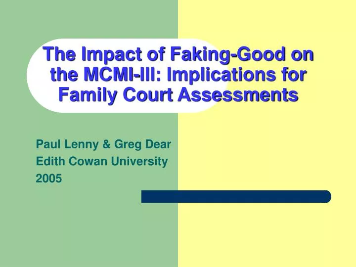the impact of faking good on the mcmi iii implications for family court assessments