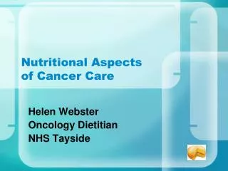 Nutritional Aspects of Cancer Care