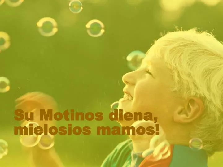 su motinos diena mielosios mamos