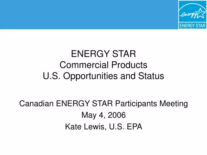energy star commercial products u s opportunities and status