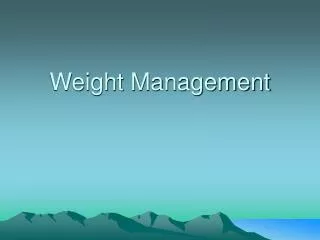 Weight Management